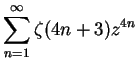 $\displaystyle \sum_{n=1}^\infty \zeta(4n+3)z^{4n}$