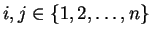 $i,j\in\{1,2,\ldots,n\}$