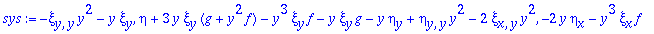 sys := -xi[y,y]*y^2-y*xi[y], eta+3*y*xi[y]*(g+y^2*f...