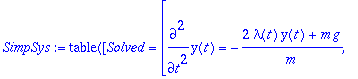 SimpSys := TABLE([Solved = [diff(y(t),`$`(t,2)) = -...