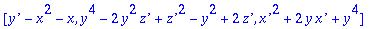 sys1 := [`y'`-x^2-x, y^4-2*y^2*`z'`+`z'`^2-y^2+2*`z...